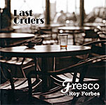 Roy Forbes - the Versatile Vocalist - Last Orders album